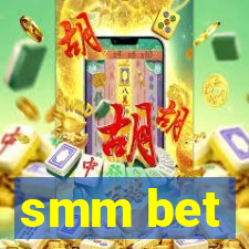 smm bet